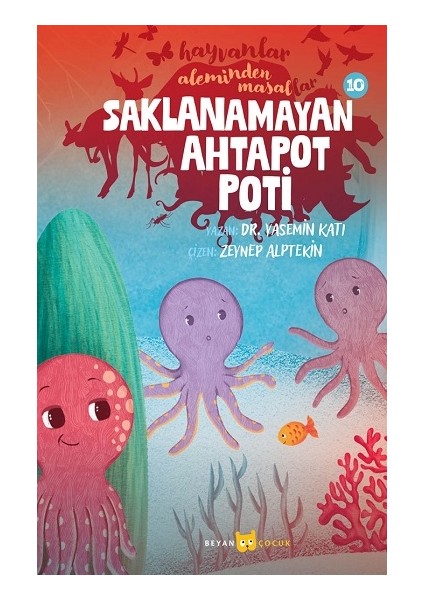 Saklanamayan Ahtapot Poti - Hayvanlar Aleminden Masallar - 10