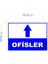 Ofis Yön Uyarı ve Ikaz Levhalar 4