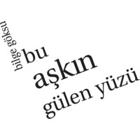 Bu Aşkın Gülen Yüzü - Bu Da Aşkın Öteki Yüzü