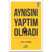 Aynısını Yaptım Olmadı