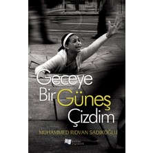 Geceye Bir Güneş Çizdim