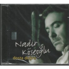 Nadir Köseoğlu - Dosta Doğru CD