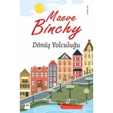 Dönüş Yolculuğu - Maeve Binchy