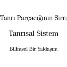 Tanrı Parçacığının Sırrı - Tanrısal Sistem-Özer Uçuran Çiller