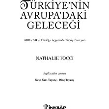 Türkiye'Nin Avrupa'Daki Geleceği - (Abd - Ab - Ortadoğu Üçgeninde Türkiye'Nin Yeri)-Nathalie Tocci