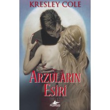 Arzuların Esiri - Kresley Cole