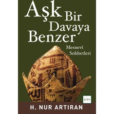 Aşk Bir Davaya Benzer - H. Nur Artıran