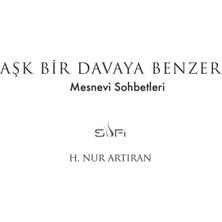 Aşk Bir Davaya Benzer - H. Nur Artıran