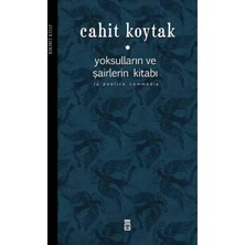 Yoksulların Ve Şairlerin Kitabı 1 - Cahit Koytak