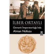 Osmanlı İmparatorluğu’nda Alman Nüfuzu