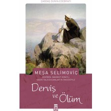 Derviş Ve Ölüm - Meşa Selimoviç