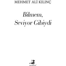 Bilmem Seviyor Gibiydi - Mehmet Ali Kılınç