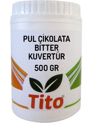Tito Pul Çikolata Bitter Kuvertür 500 gr