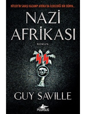 Nazi Afrikası - Guy Saville