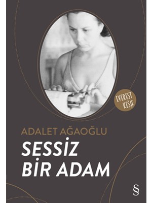Sessiz Bir Adam - Adalet Ağaoğlu