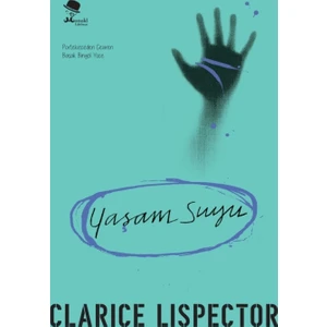 Yaşam Suyu - Clarice Lispector