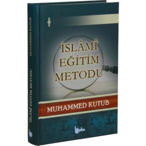 İslami Eğitim Metodu(Ciltli)