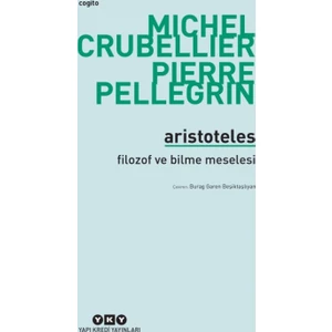 Aristoteles :Filozof Ve Bilme Meselesi