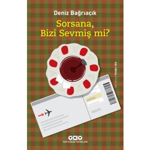 Sorsana Bizi Sevmiş Mi?
