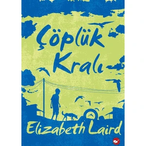 Çöplük Kralı - Elizabeth Laird