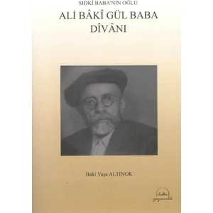 Sıdkı Baba’nın Oğlu Ali Baki Gül Baba Divanı