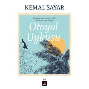 Otoyol Uykusu - Kemal Sayar