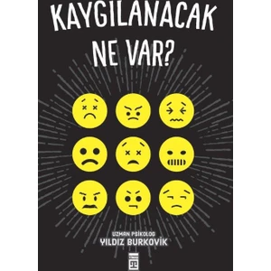 Kaygılanacak Ne Var! - Yıldız Burkovik