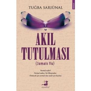 Akıl Tutulması: Jamais Vu - Tuğba Sarıünal