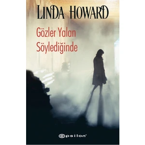 Gözler Yalan Söylediğinde - Linda Howard