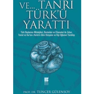 Ve Tanrı Türk'Ü Yarattı