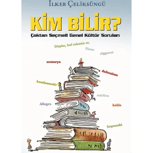 Kim Bilir?:Çoktan Seçmeli Genel Kültür Soruları