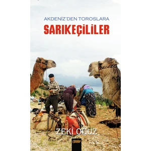 Akdeniz’den Toroslar’a Sarıkeçililer - Zeki Oğuz