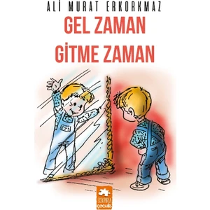 Gel Zaman Gitme Zaman