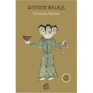 Annem Belkıs - Gündüz Vassaf