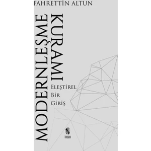 Modernleşme Kuramı:Eleştirel Bir Giriş