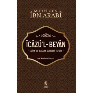 İcazü’l-Beyan :Fatiha Ve Bakara Sureleri Tefsiri