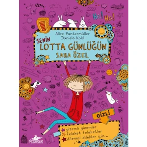 Senin Lotta Günlüğün Sana Özel:(Ciltli)