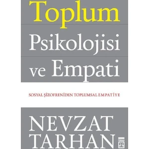 Toplum Psikolojisi ve Empati -  Nevzat Tarhan