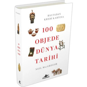 100 Objede Dünya Tarihi : (Ciltli)