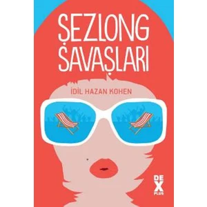 Şezlong Savaşları - İdil Hazan Kohen