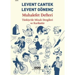 Muhalefet Defteri : Türkiye’de Mizah Dergileri Ve Karikatür