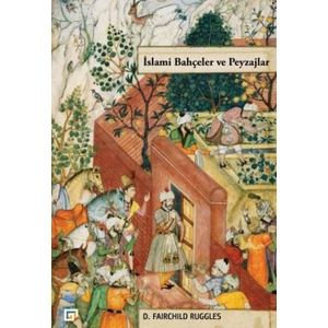 İslami Bahçeler Ve Peyzajlar