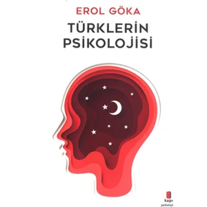 Türklerin Psikolojisi - Erol Göka