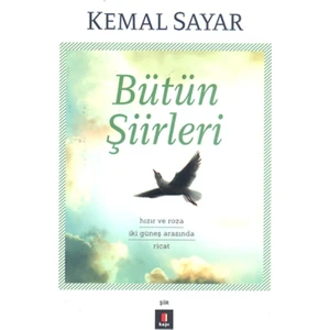 Bütün Şiirleri - Kemal Sayar