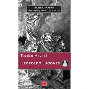 Tuzdan Heykel - Leopoldo Lugones