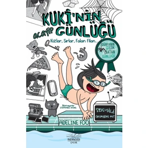 Kuki’nin Acayip Günlüğü : Kızlar, Sırlar, Falan Filan… -2- (Ciltli)