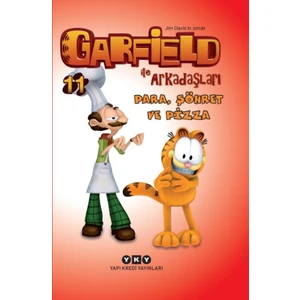 Para, Şöhret ve Pizza : Garfield ile Arkadaşları 11