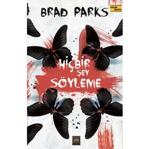 Hiçbir Şey Söyleme - Brad Parks