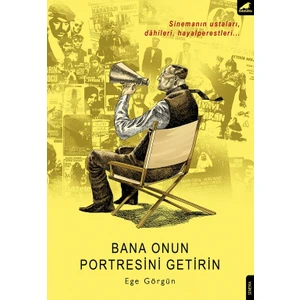 Bana Onun Portresini Getirin