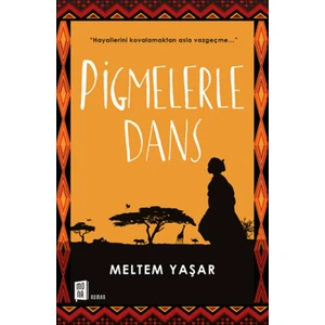 Pigmelerle Dans - Meltem Yaşar